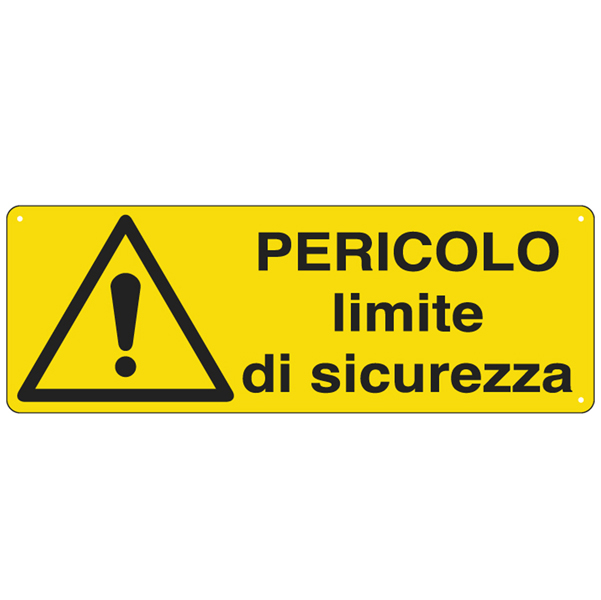  Cartello segnalatore - 35x12,5 cm - PERICOLO LIMITE DI SICUREZZA - alluminio - Cartelli Segnalatori 
